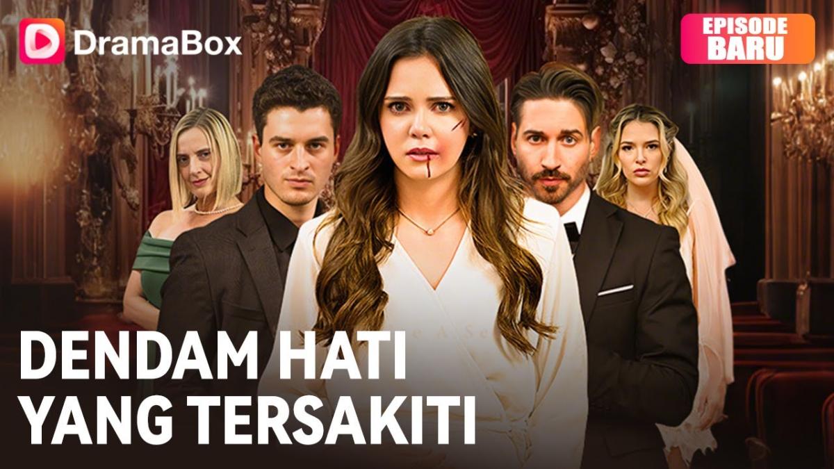 مسلسل فضيحة يوم الخطوبة - Dendam Hati yang Tersakiti