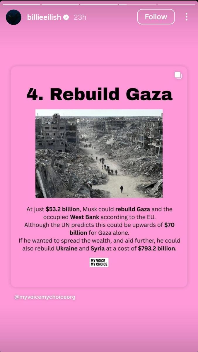 بيلي إيليش Billie Eilish تهاجم إيلون ماسك Elon Musk - إعادة إعمار غزة Gaza - تيسلا Tesla - منصة إكس X - دعم القضايا الإنسانية - انتقادات بيلي إيليش للأثرياء - ترشيحات غرامي Grammy - مارك زوكربيرغ Mark Zuckerberg - القضاء على الجوع العالمي - My Voice My Choice infographics - إعادة إعمار الضفة الغربية West Bank - إنقاذ الحيوانات المهددة بالانقراض - أخبار هوليوود Hollywood News - Billie Eilish slams Elon Musk