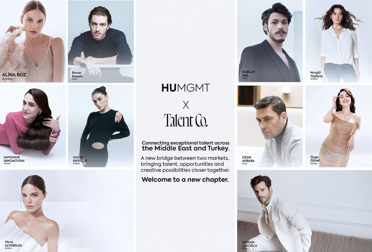 HUMGMT، Talent Co، نجوم تركيا - نجوم أتراك - نجوم أتراك، الدراما التركية، السينما التركية، مشاهير تركيا، Alina Boz، Hafsanur Sancaktutan، Hazar Ergüçlü، Hilal Altınbilek، Özge Gürel، Nurgül Yeşilçay، Boran Kuzum، Kubilay Aka، Serkan Çayoğlu، Ozan Akbaba، الخليج، دول مجلس التعاون الخليجي، نجوم تركيا في الخليج
