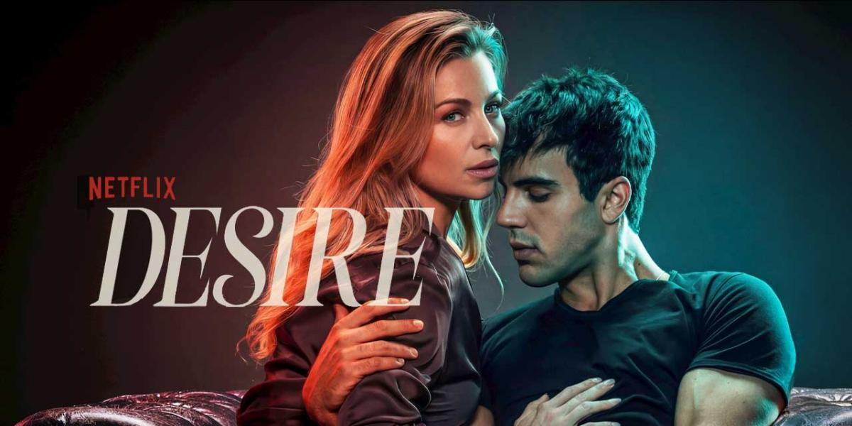 أفضل 10 أفلام على نتفليكس في السعودية - الرغبة –&nbsp;Desire