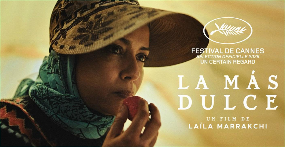 فيلم “La Más Dulce” للمخرجة ليلى مراكشي،