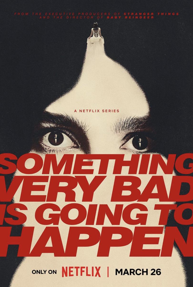 مسلسل Something Very Bad Is Going to Happen - سيحدث شيء سيء للغاية