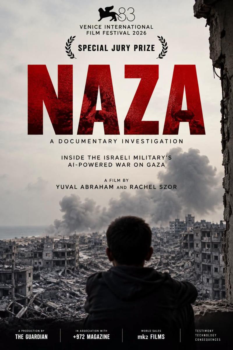 نازا، فيلم نازا - NAZA - يوفال أبراهام، راشيل زور، مهرجان البندقية السينمائي، أفلام وثائقية، أفلام وثائقية 2026، أفلام مجانية، مشاهدة أفلام مجاناً، ذا غارديان