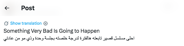 مسلسل Something Very Bad Is Going to Happen - سيحدث شيء سيء للغاية