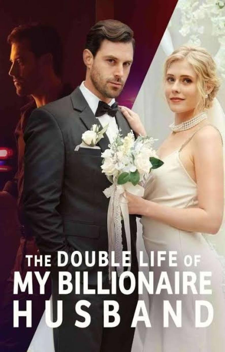  The Double Life of My Billionaire Husband
