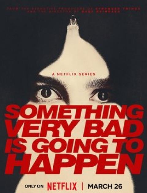 Something Very Bad Is Going to Happen - سيحدث شيء سيء للغاية - مصدر الصورة غوغل