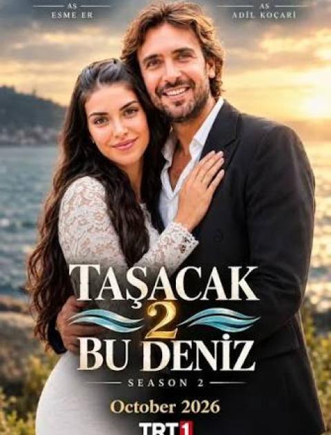 	Taşacak Bu Deniz - Season 2