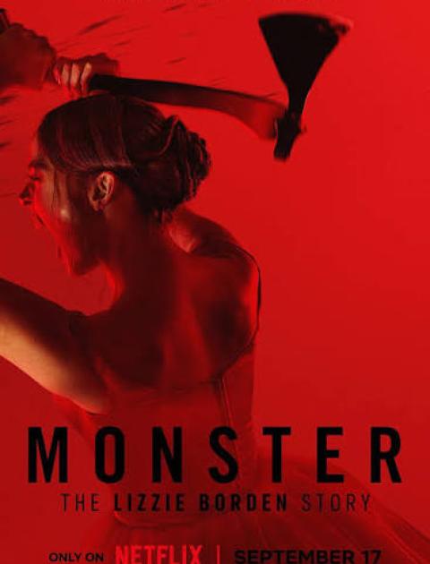 Monster: The Lizzie Borden Story.