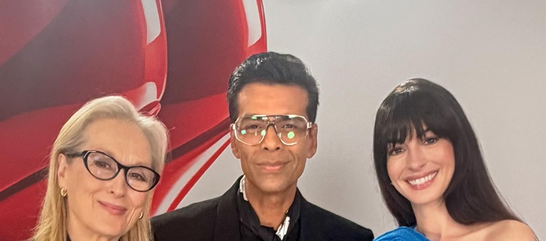 ميريل ستريب وآن هاثاواي بأناقة عصرية برفقة كاران جوهار - الصورة من انستغرام كاران جوهار