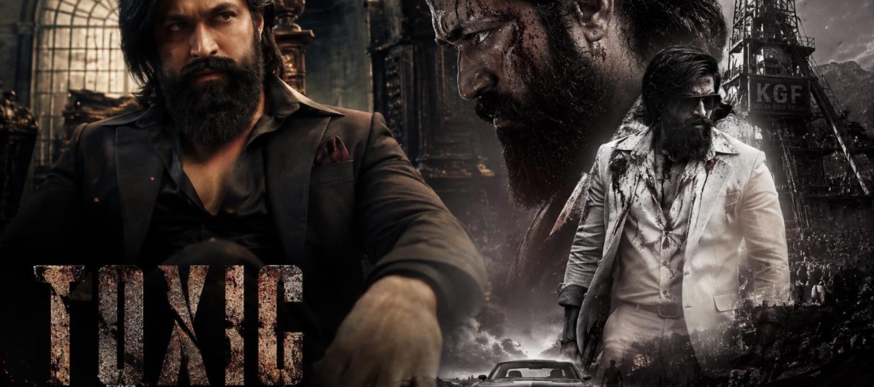 ياش بين KGF وToxic.. عودة إلى السينمات بعد أكثر من أربع سنوات، وهذه المرة وسط أرقام قوية وجدَل واسع.