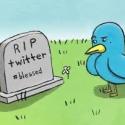 RIP Twitter